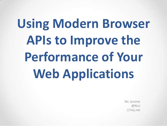 Usinng Modern Browser APIs SlideShare deck